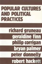 Popular Cultures And Political Practices