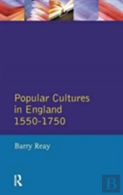 Popular Cultures In England 1550-1750