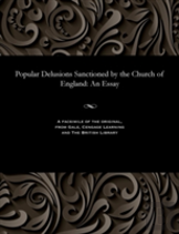 Popular Delusions Sanctioned By The Church Of England