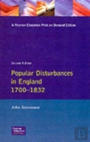 Popular Disturbances In England 1700-1832