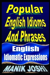 Popular English Idioms And Phrases