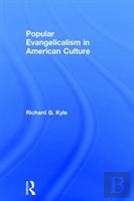 Popular Evangelicalism In American Culture