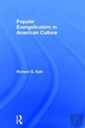 Popular Evangelicalism In American Culture