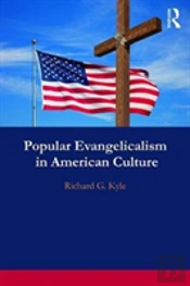 Popular Evangelicalism In American Culture