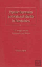 Popular Expression And National Identity In Puerto Rico