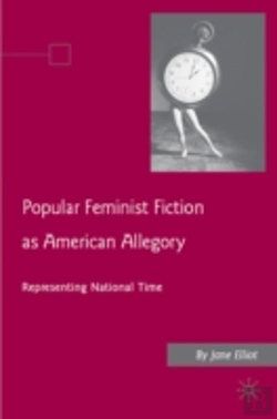 Bertrand.pt - Popular Feminist Fiction As American Allegory