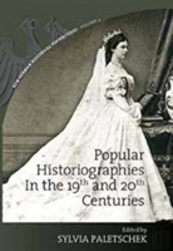 Bertrand.pt - Popular Historiographies In The 19th And 20th Centuries