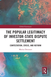 Popular Legitimacy Of Investor-State Dispute Settlement