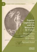 Popular Legitimism And The Monarchy In France