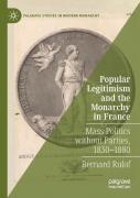 Popular Legitimism And The Monarchy In France