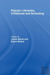 Popular Literacies, Childhood And Schooling