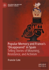 Popular Memory And Franco'S 'Disappeared' In Spain