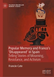 Popular Memory And Franco'S 'Disappeared' In Spain