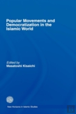 Bertrand.pt - Popular Movements And Democratization In The Islamic World