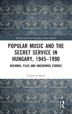 Bertrand.pt - Popular Music And The Secret Service In Hungary, 1945-1990