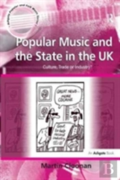 Popular Music And The State In The Uk