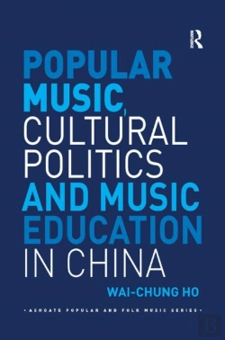 Bertrand.pt - Popular Music, Cultural Politics And Music Education In China