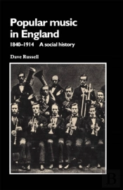 Popular Music In England, 1840-1914
