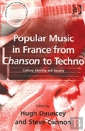 Popular Music In France From Chanson To Techno