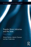 Popular Music Industries And The State