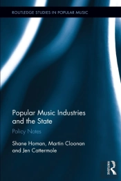 Popular Music Industries And The State