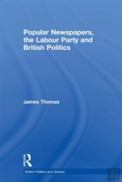 Bertrand.pt - Popular Newspapers, The Labour Party And British Politics