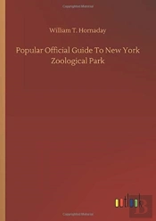 Popular Official Guide To New York Zoolo
