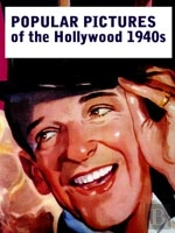Popular Pictures Of The Hollywood 1940s