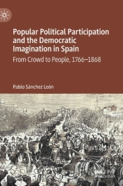 Popular Political Participation And The Democratic Imagination In Spain