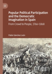 Popular Political Participation And The Democratic Imagination In Spain