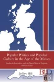 Popular Politics And Popular Culture In The Age Of The Masses