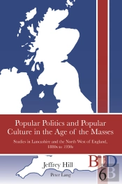 Popular Politics And Popular Culture In The Age Of The Masses