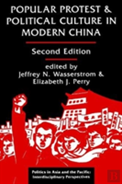 Bertrand.pt - Popular Protest And Political Culture In Modern China