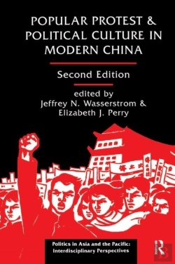 Bertrand.pt - Popular Protest And Political Culture In Modern China