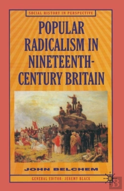 Bertrand.pt - Popular Radicalism In Nineteenth-Century Britain