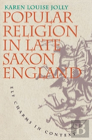 Popular Religion In Late Saxon England