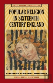 Popular Religion In Sixteenth-Century England