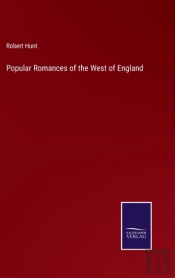 Popular Romances Of The West Of England