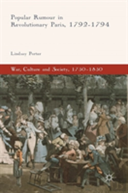 Bertrand.pt - Popular Rumour In Revolutionary Paris, 1792-1794