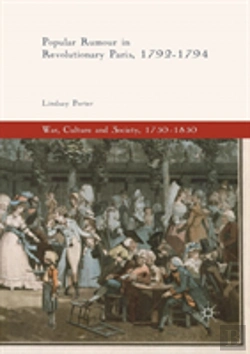 Bertrand.pt - Popular Rumour In Revolutionary Paris, 1792-1794