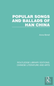 Popular Songs And Ballads Of Han China