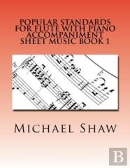 Popular Standards For Flute With Piano Accompaniment Sheet Music Book 1
