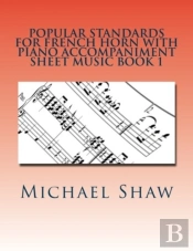 Popular Standards For French Horn With Piano Accompaniment Sheet Music Book 1
