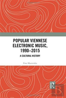 Popular Viennese Electronic Music, 1990â€“2015
