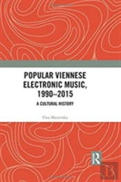 Popular Viennese Electronic Music, 1990â€“2015