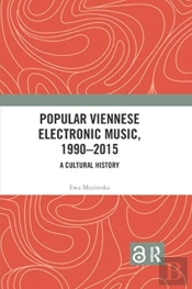 Popular Viennese Electronic Music, 1990â€“2015