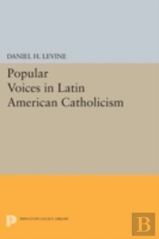 Popular Voices In Latin American Catholicism