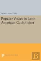 Popular Voices In Latin American Catholicism