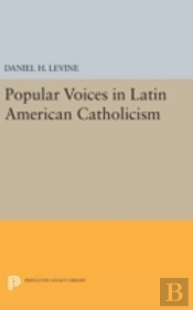 Popular Voices In Latin American Catholicism