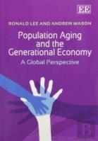 Population Aging And The Generational Economy - A Global Perspective